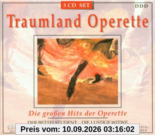 Traumland Operette (Die großen Hits der Operette)
