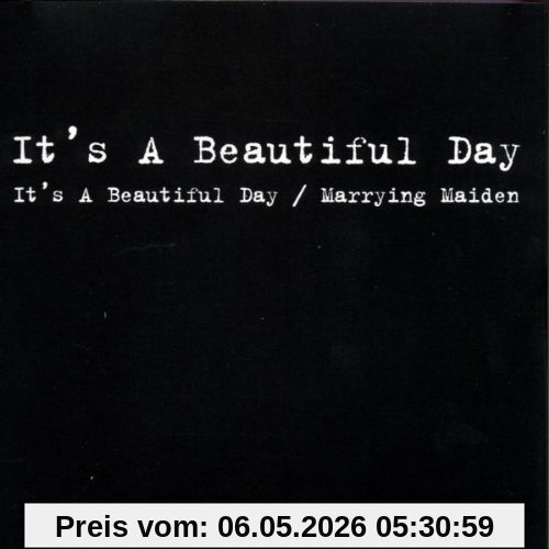 It's A Beautiful Day/Marrying Maiden