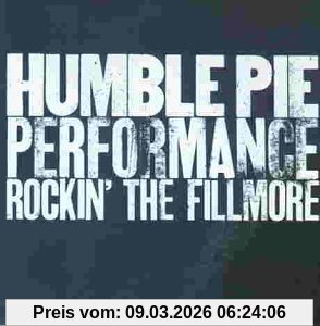 Humble Pie Performance - Rockin' The Fillmore