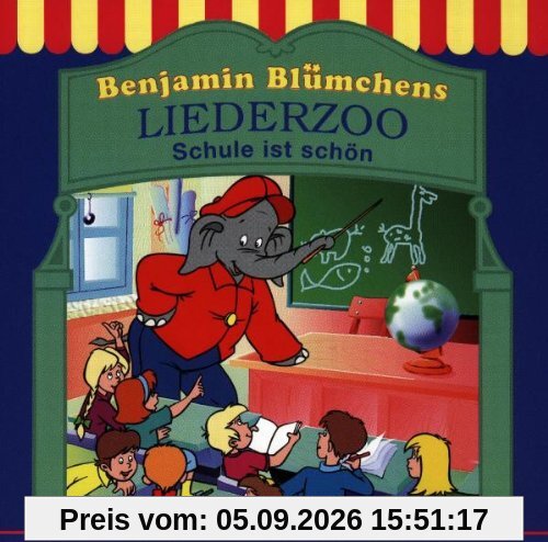 Benjamin Blümchen - Liederzoo: Schule ist schön