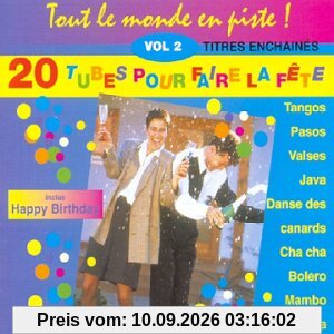 Tout Le Monde En Piste ! Vol. 2 (20 Tubes Pour Faire La Fête)