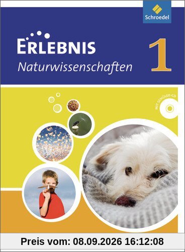 Erlebnis Naturwissenschaften - Differenzierende Ausgabe 2013 für Niedersachsen: Schülerband 1