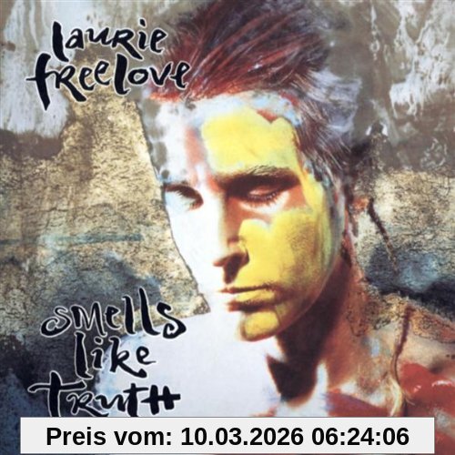 Laurie Freelove Smells Like Truth