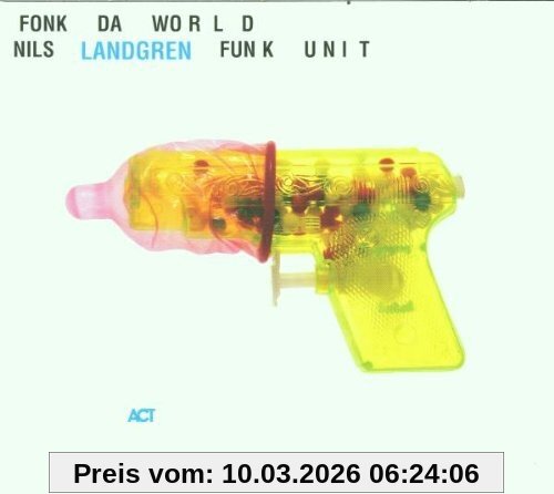 Landgren, Nils Funk Unit Fonk Da World