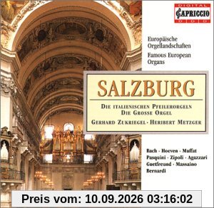 Europäische Orgellandschaften - Salzburg: Die italienische Pfeilerorgeln / Die goße Orgel