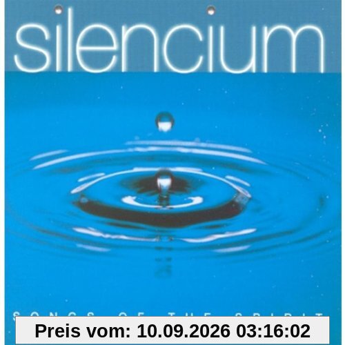 Silencium: Songs of the Spirit