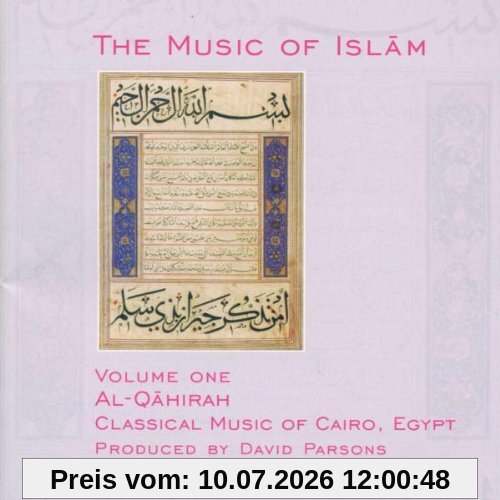 Various The Music Of Islam, Vol. 1, Al-Qahirah, Classical Music Of Cairo, Egypt
