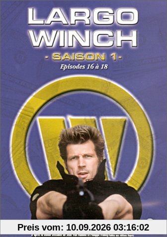 Largo Winch - Episodes 16 à 18 : Sous le charme / Le Souffle du passé / Au mépris du danger