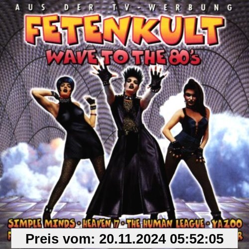 Fetenkult: Wave to the 80's