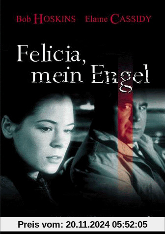 Felicia, mein Engel