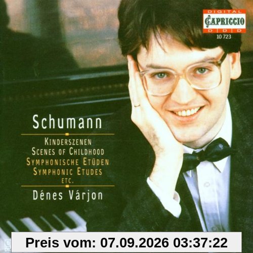 Kinderszenen / Sinfonische Etüden u.a.