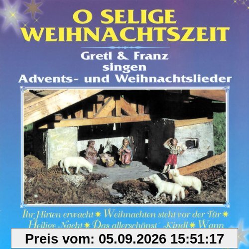 O Selige Weihnachtszeit
