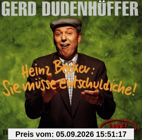 Heinz Becker Sie Müsse Entschuldiche