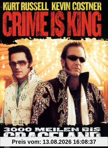 Crime Is King - 3000 Meilen bis Graceland