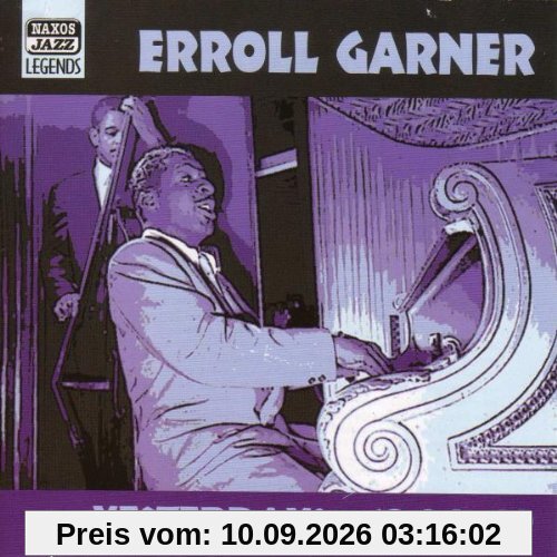 Naxos Jazz Legends - Erroll Garner (Yesterdays) (Recordings 1944-1949)