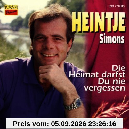 Die Heimat Darfst Due Nie Vergessen