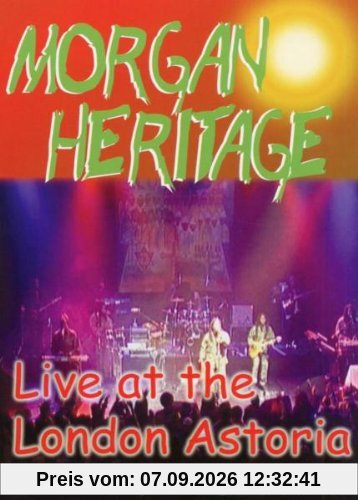 Morgan Heritage - Live At London Astoria