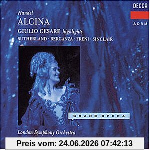 Sutherland Händel, Alcina (Gesamtaufn.) / Julius Cäser (Highlights)