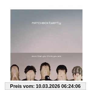 Matchbox Twenty More Than You Think You Are