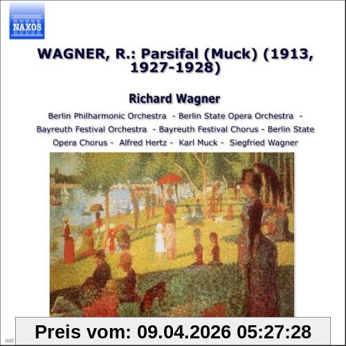 Gotthelf Pistor Wagner, Parsifal, The Complete Karl Muck Parsifal Recordings (1927 - 1928) / Orchestral Suite (Alfred Hertz) (1913)