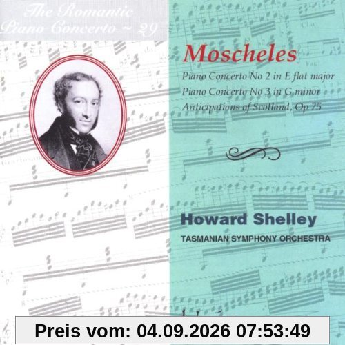 Ignaz Moscheles: Das romantische Klavierkonzert Vol.29