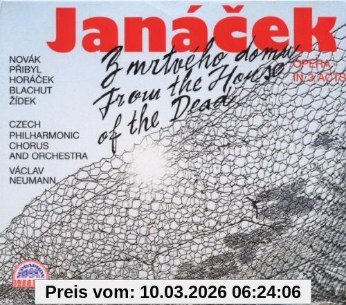 Tp Chorus Janacek, From The House Of The Dead (Gesamtaufnahme) (tschech.)
