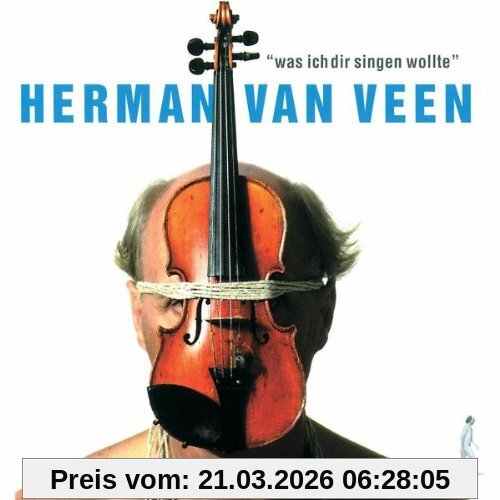 Herman van Veen Was Ich Dir Singen Wollte