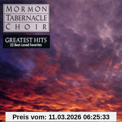 Mormon Tabernacle Choir Greatest Hits - 22 Best-Loved Favorites