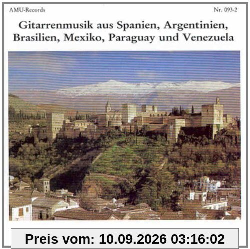 Gitarrenmusik aus Spanien, Argentinien, Brasilien, Mexiko, Paraguay und Venezuela