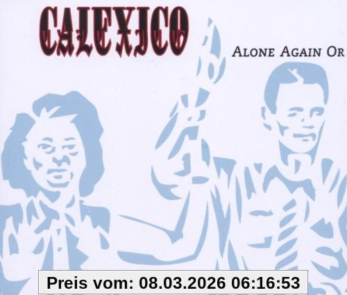 Calexico Alone Again Or