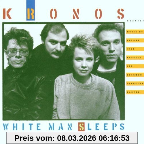 Kronos Quartet White Man Sleeps