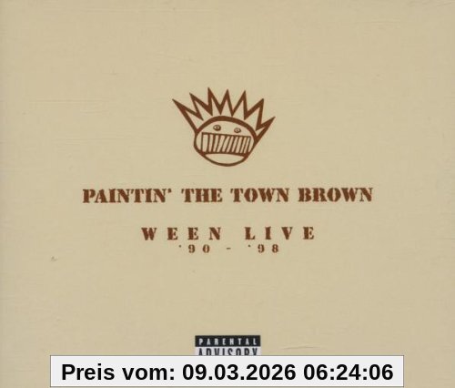 Painting The Town Brown. Ween Live 90-98