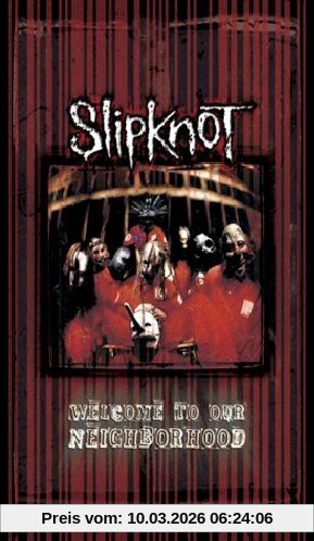 Slipknot - Welcome To Our Neighbourhood
