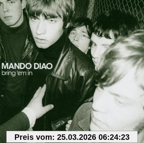Mando Diao Bring 'em In