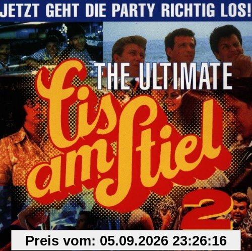 Eis am Stiel - The Ultimate Vol. 2