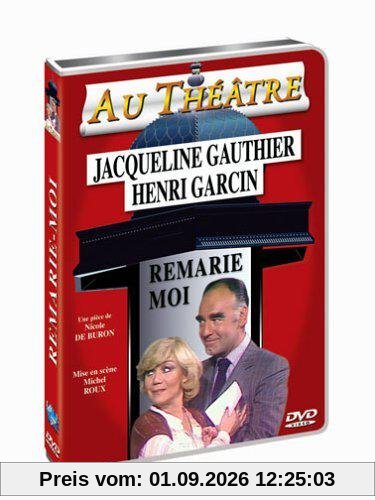 Remarie-moi