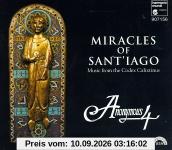 Miracles Of Sant'iago (Liturgische Musik und geistliche Lieder aus dem Codex Calixtinus)