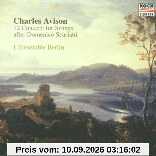 Avison: 12 Concerti nach Domenico Scarlatti