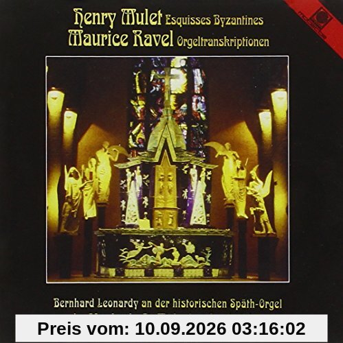 Henri Mulet, Maurice Ravel - Orgelwerke (historische Späth-Orgel der Pfarrkirche St. Michael in Saarbrücken)