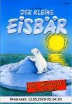 unbekannt Der Kleine Eisbär - Die Live-Dvd Zum Musical