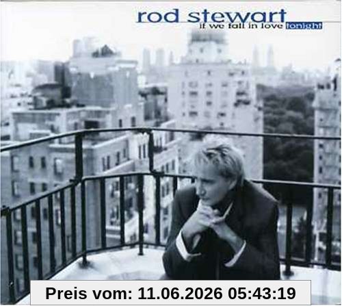Rod Stewart If We Fall In Love