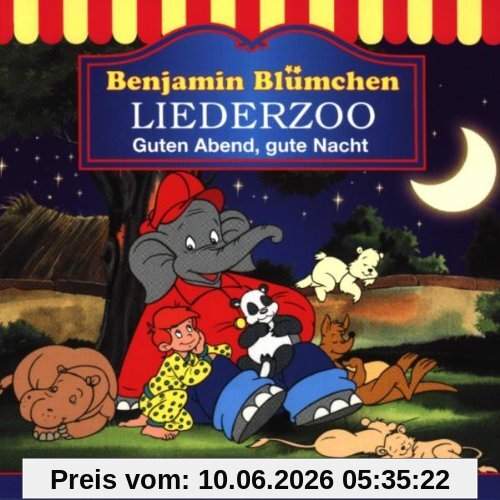 Benjamin Blümchen - Liederzoo: Guten Abend Gute Nacht