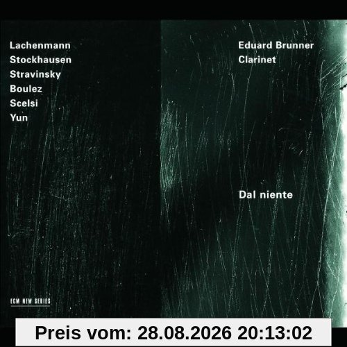 Dal niente (Werke von Lachenmann, Stockhausen, Strawinsky, Boulez, Scelsi und Yun)
