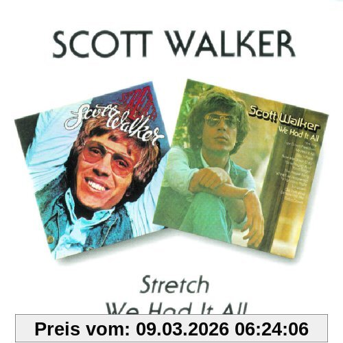 Scott Walker Stretch/We Had It All