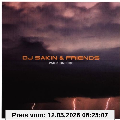 Dj Sakin & Friends Walk On Fire