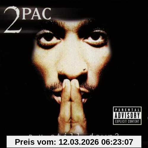2pac R U Still Down
