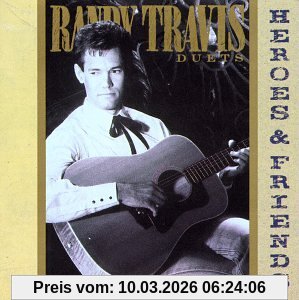Randy Travis Heroes & Friends