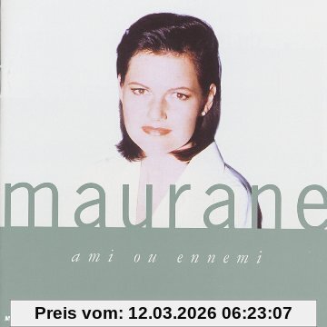 Maurane Ami Ou Ennemi