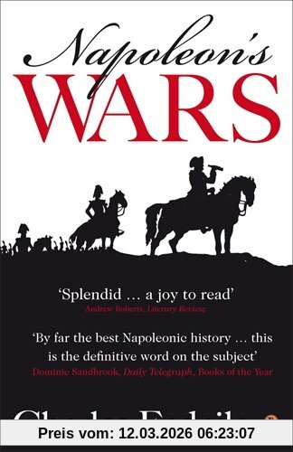 Charles Esdaile Napoleon's Wars, An International History, 1803-1815
