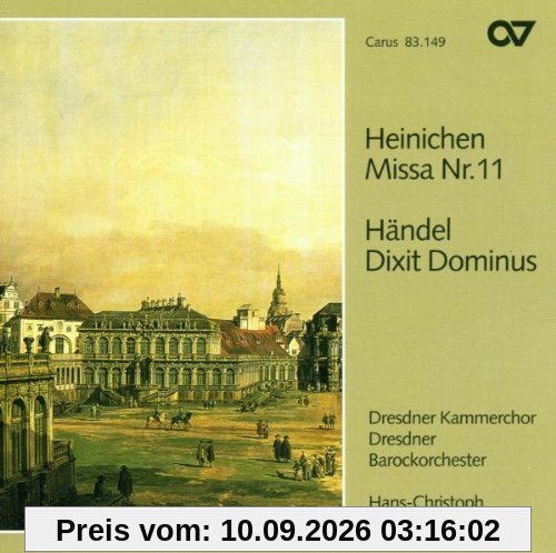 Johann David Heinichen: Missa Nr. 11 / Georg Friedrich Händel: Dixit Dominus
